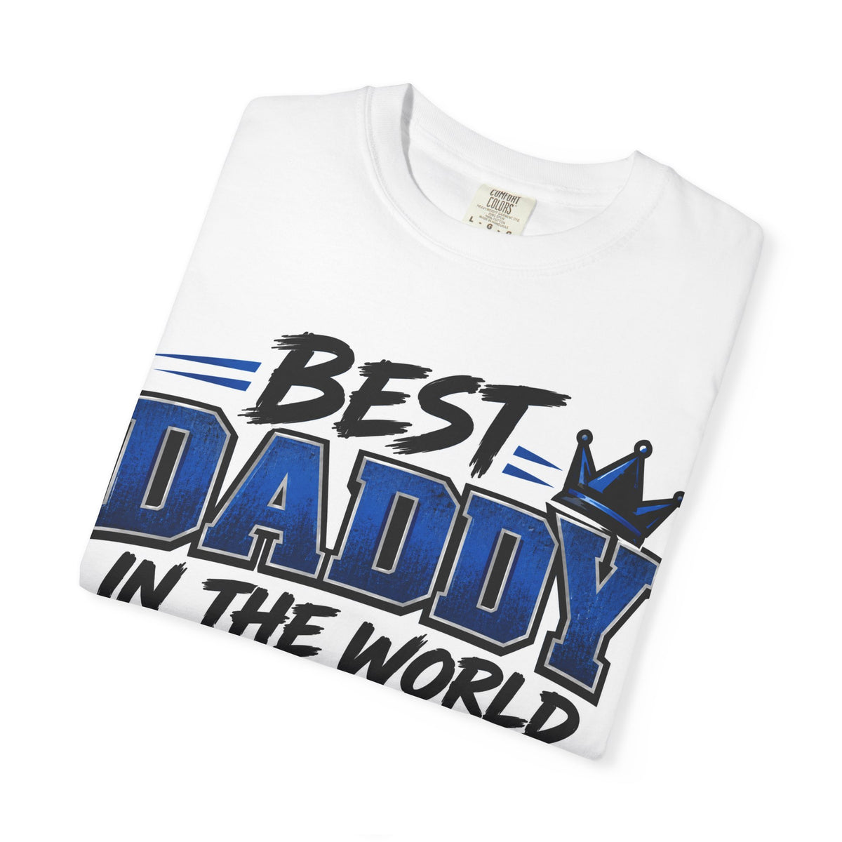 Best Daddy in the World T-Shirt