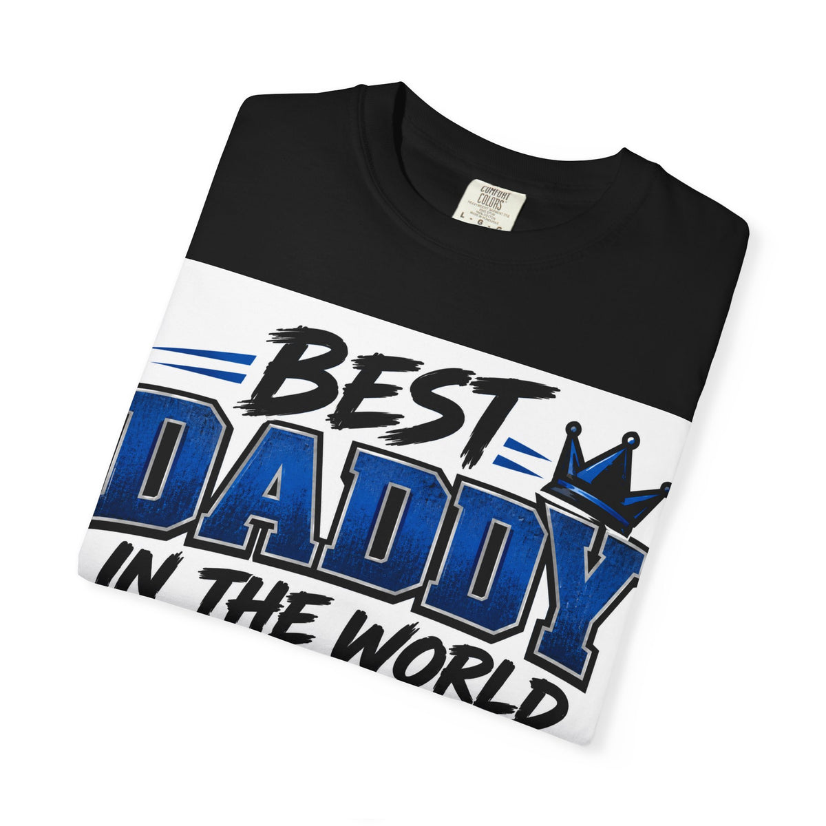 Best Daddy in the World T-Shirt