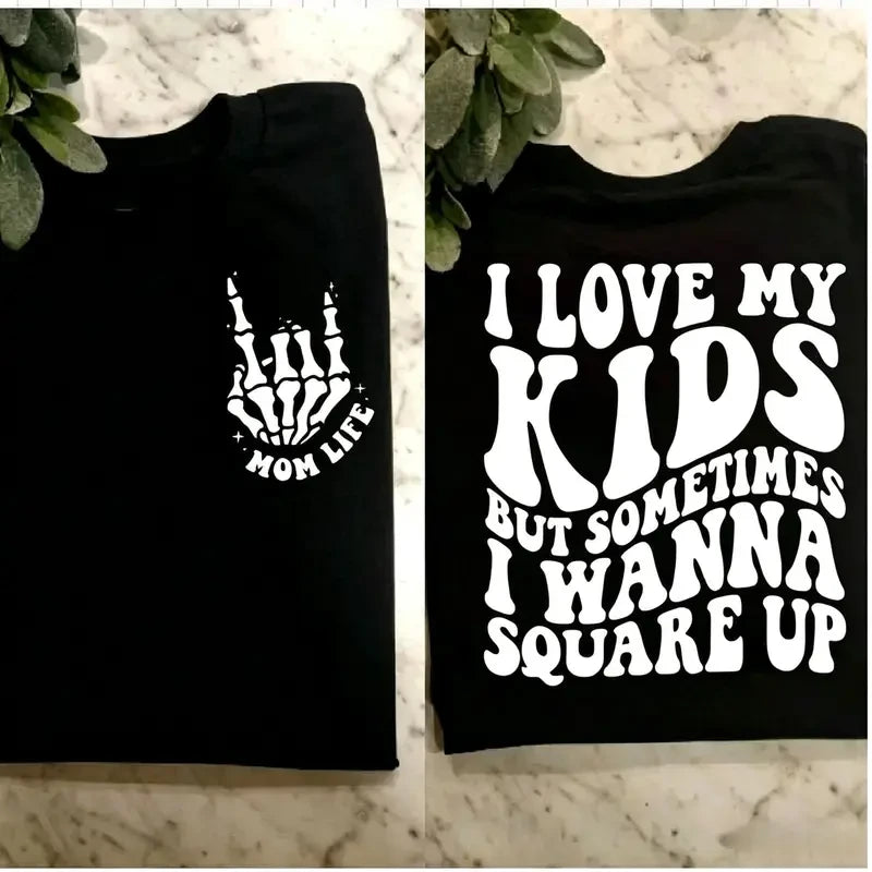 Humorous Mom Life T-Shirt