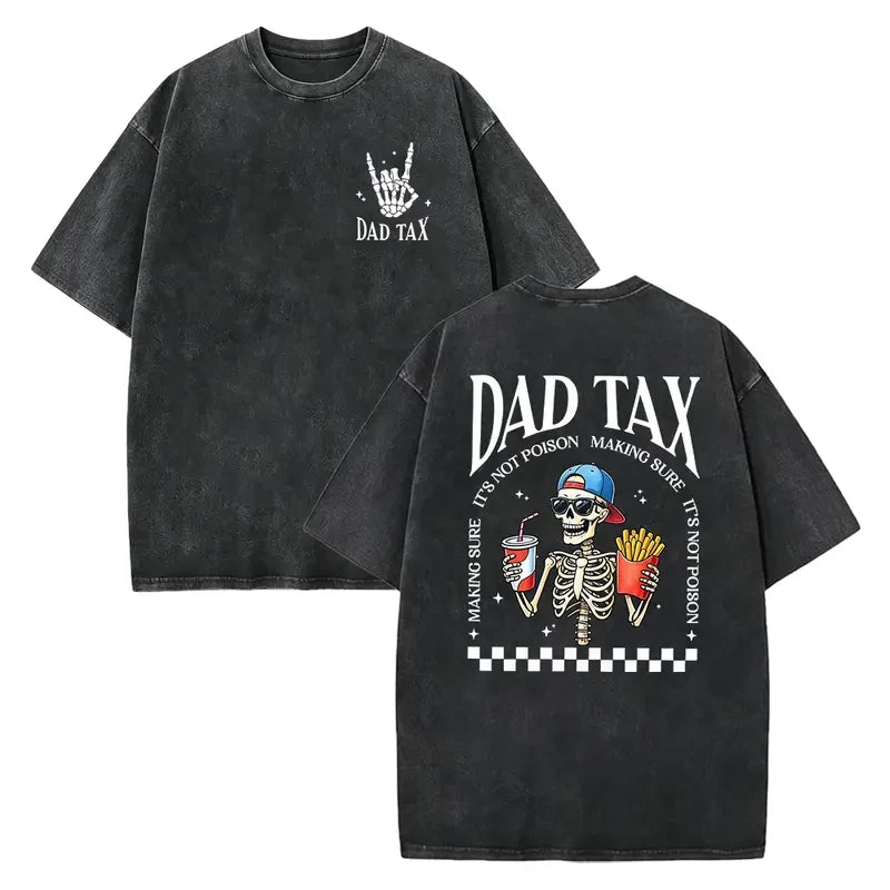 Funny Skeleton Dad Tax T-Shirt