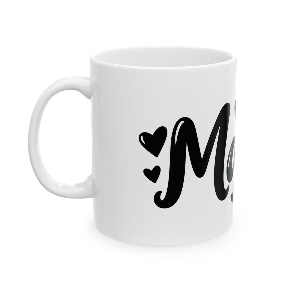 Mama Heart Mug — Ceramic Coffee Tea Cup (11oz & 15oz)