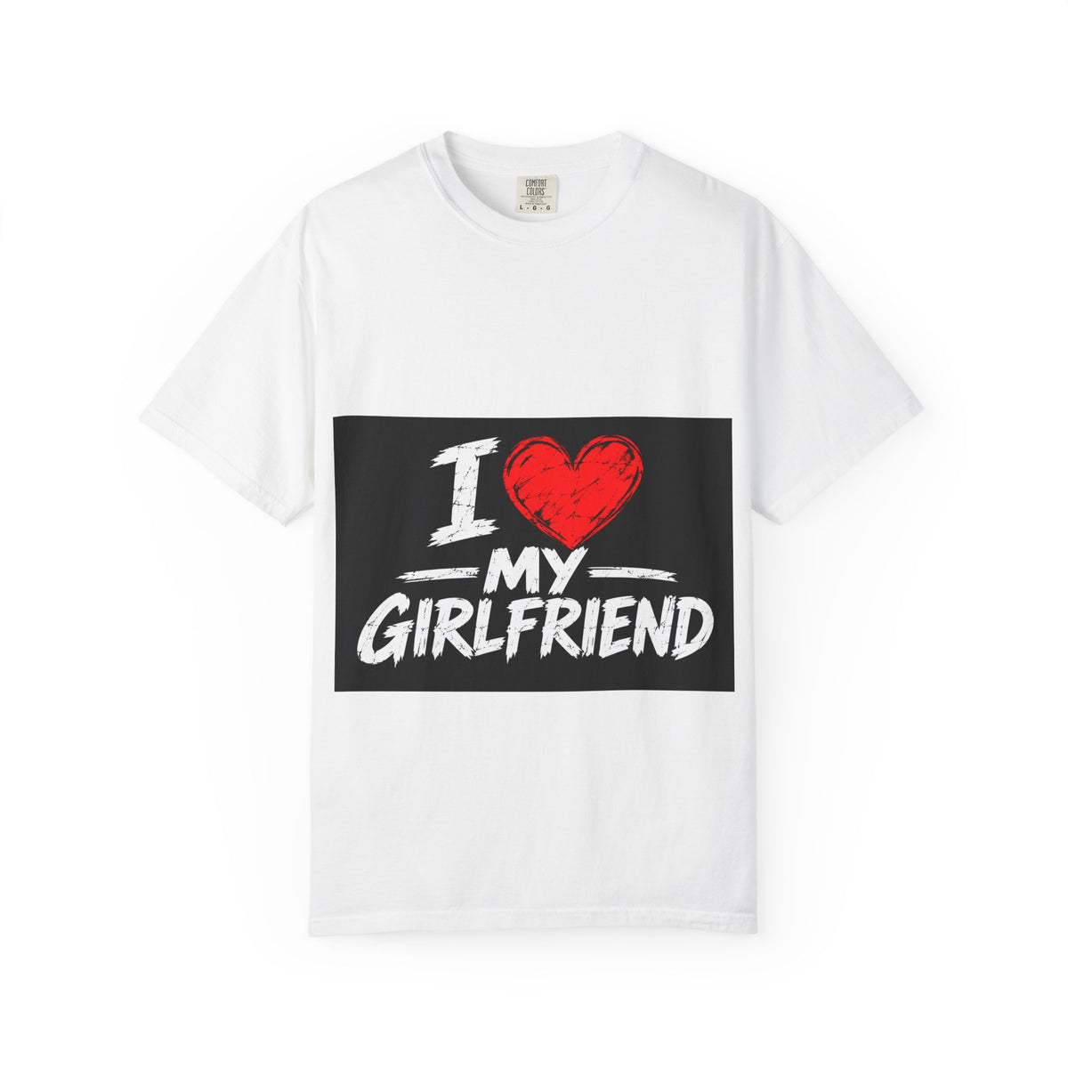 I Love My Girlfriend T-Shirt — Romantic Graphic Tee for Couples, Valentine's Day Gift